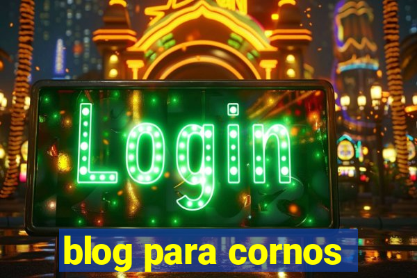 blog para cornos